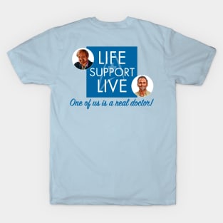 One of Us Is A Real Doctor! T-Shirt